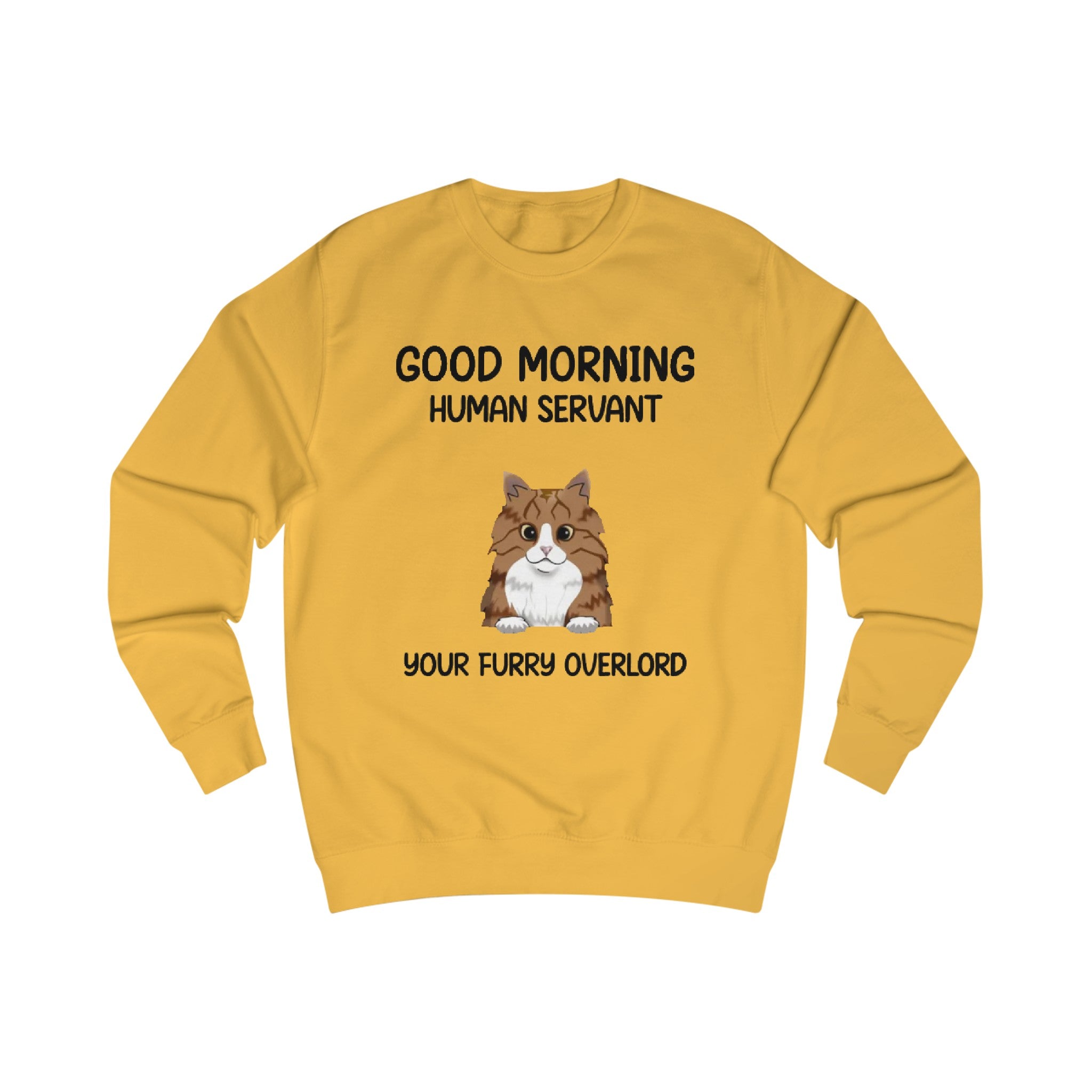 Good Morning Human Servant your Furry overload | Unisex Sweatshirt